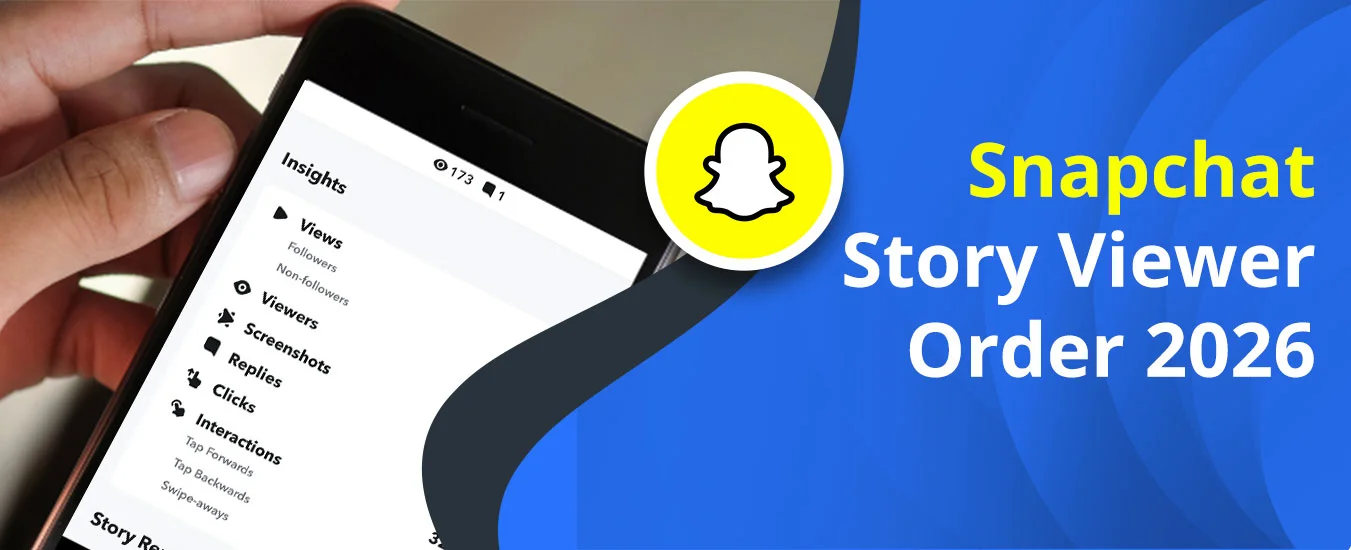 Snapchat Story Viewer Order 2026