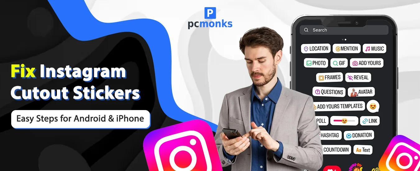 How to Fix Instagram Cutout Sticker Not Loading or Working