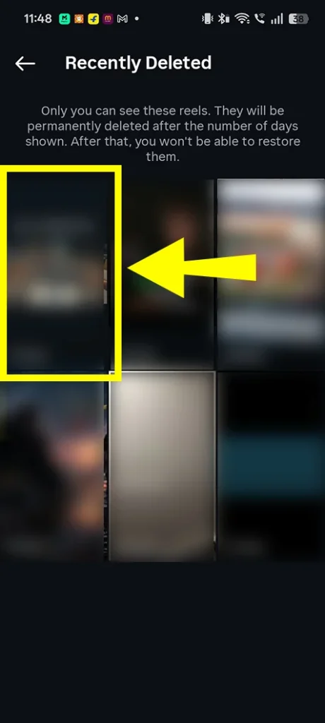 Tap the Reels or video icon to view deleted Reels.